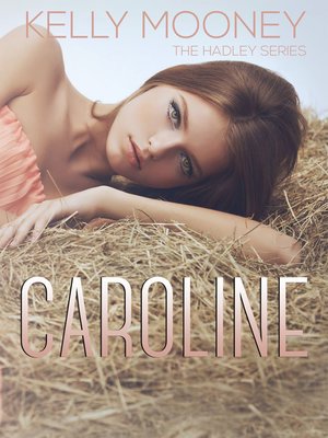 cover image of Caroline (The Hadley Series-Book 3)